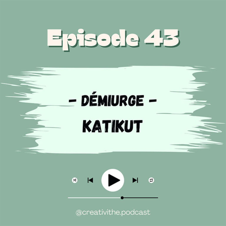 43. Démiurge – Katikut